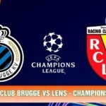 Soi Kèo Club Brugge Vs Lens, 02h00 Ngày 22/10 - Champions League